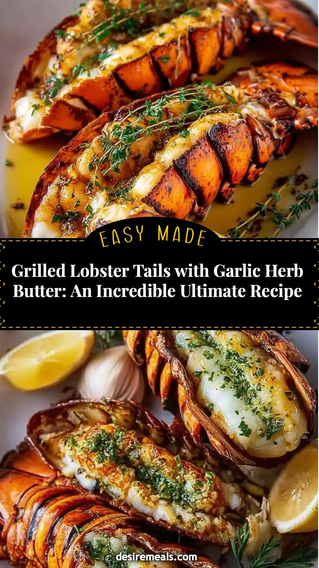 Grilled Lobster Tails with Garlic Herb Butter: An Incredible Ultimate Recipe