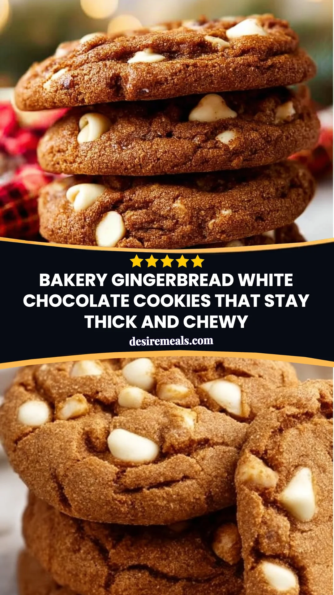 Bakery Gingerbread White Chocolate Cookies That Stay Thick and Chewy