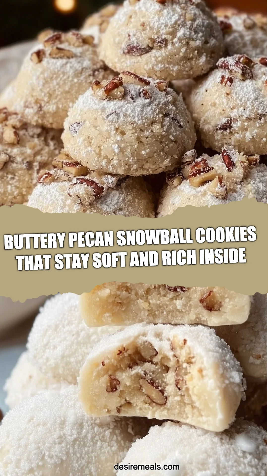 Buttery Pecan Snowball Cookies That Stay Soft and Rich Inside
