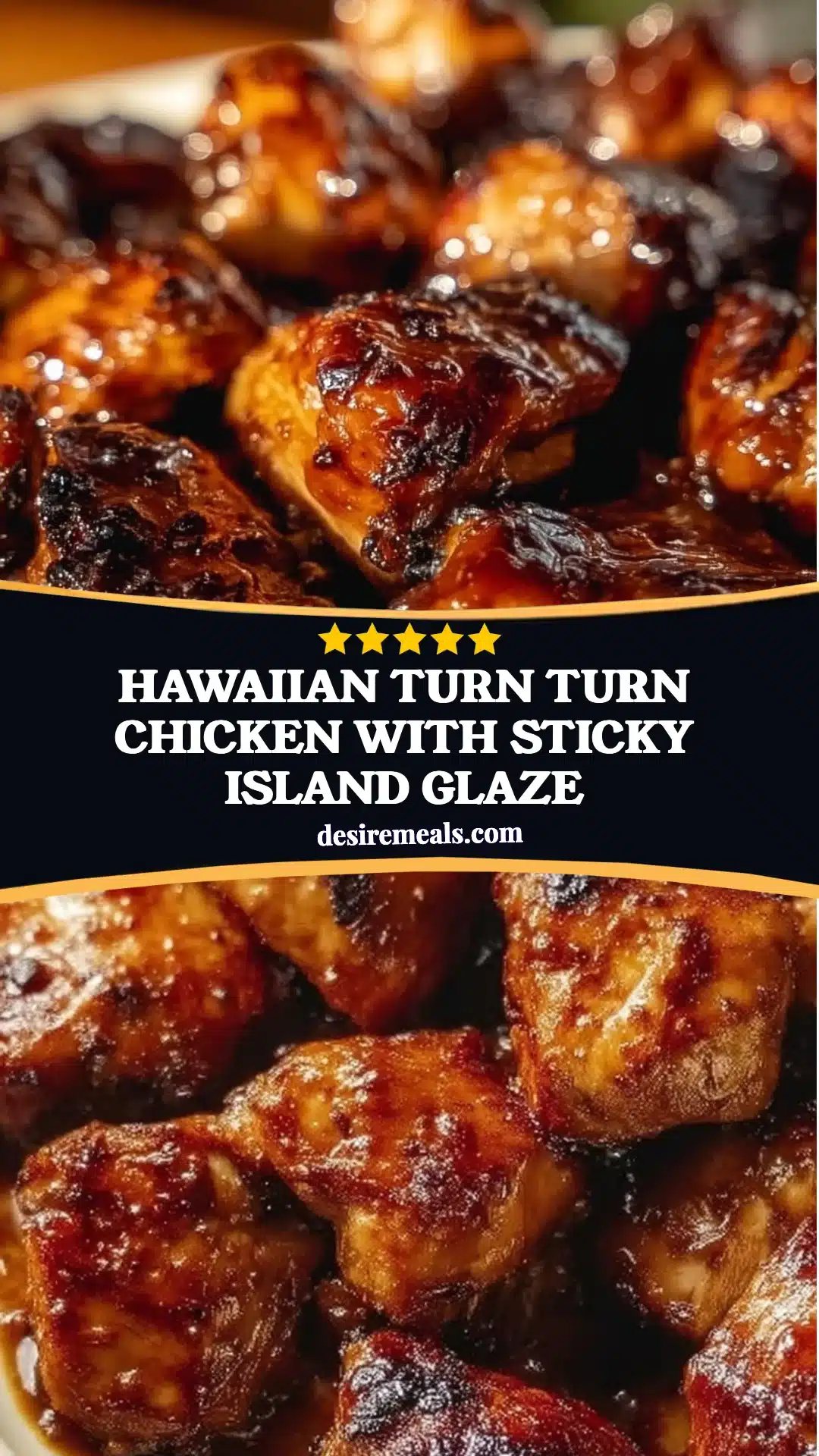 Hawaiian Turn Turn Chicken with Sticky Island Glaze