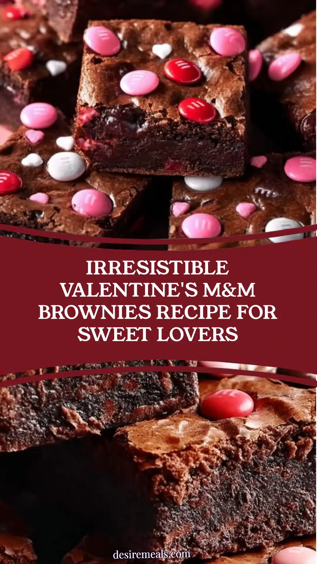 Irresistible Valentine's M&M Brownies Recipe for Sweet Lovers