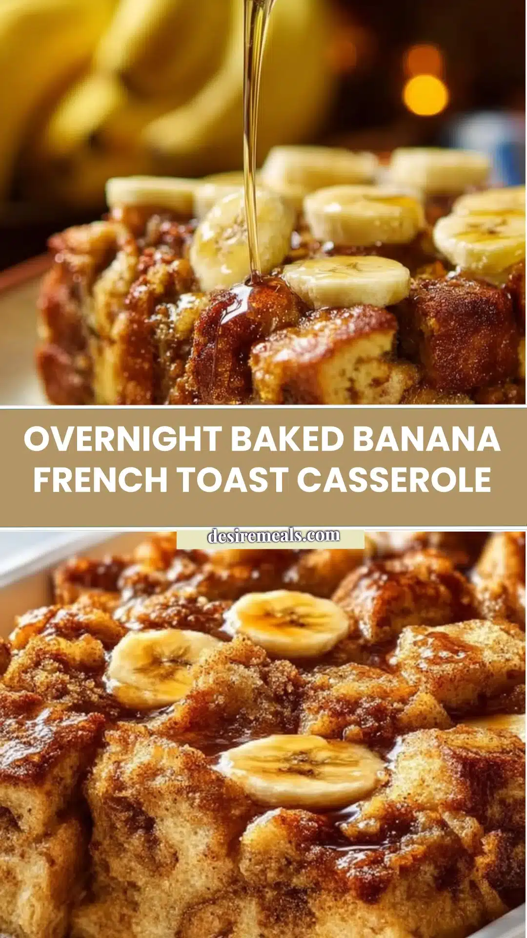 Overnight Baked Banana French Toast Casserole