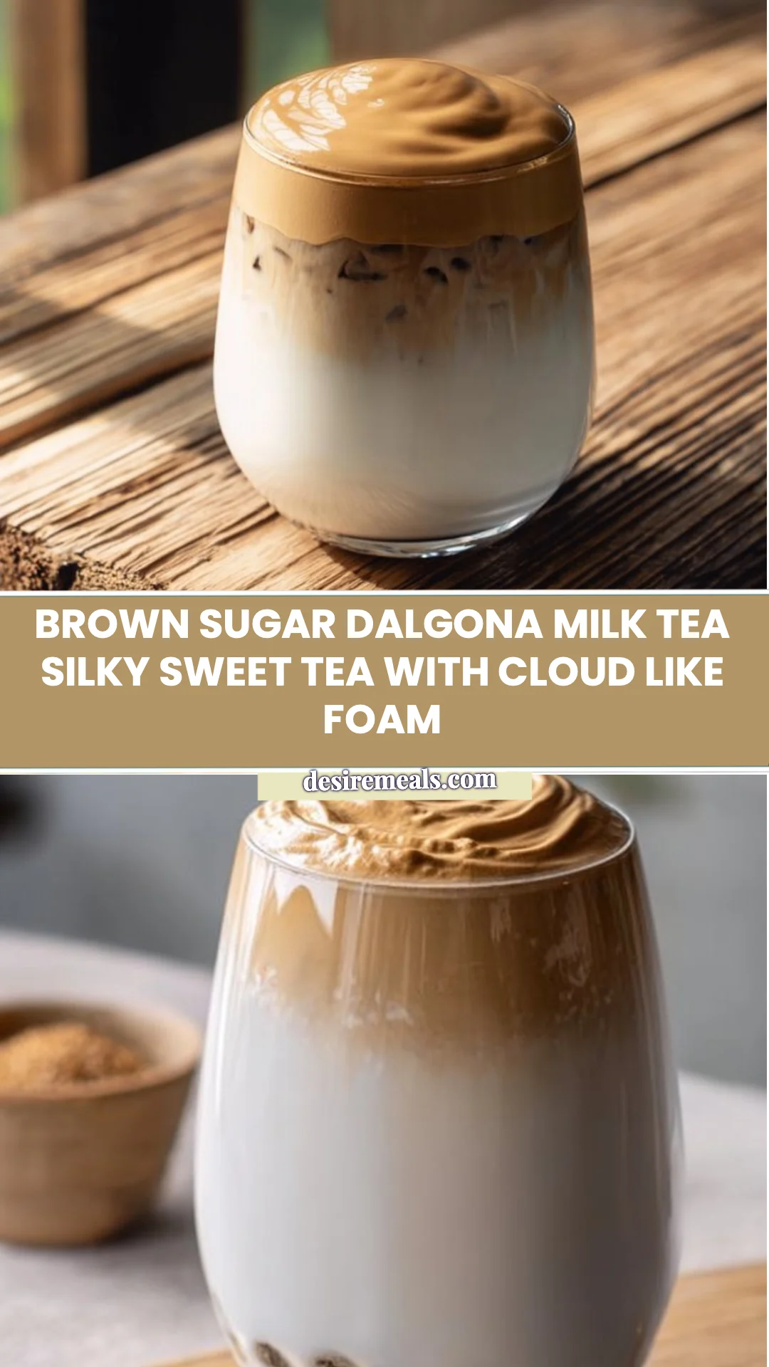 Brown Sugar Dalgona Milk Tea Silky Sweet Tea With Cloud Like Foam