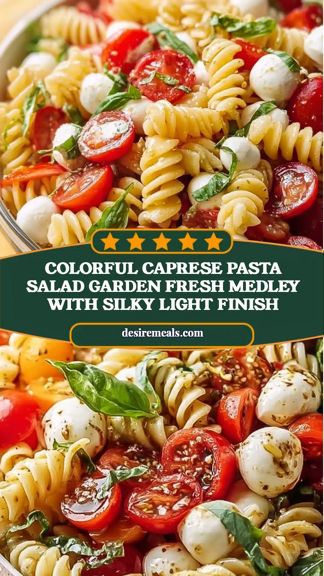 Colorful Caprese Pasta Salad Garden Fresh Medley with Silky Light Finish