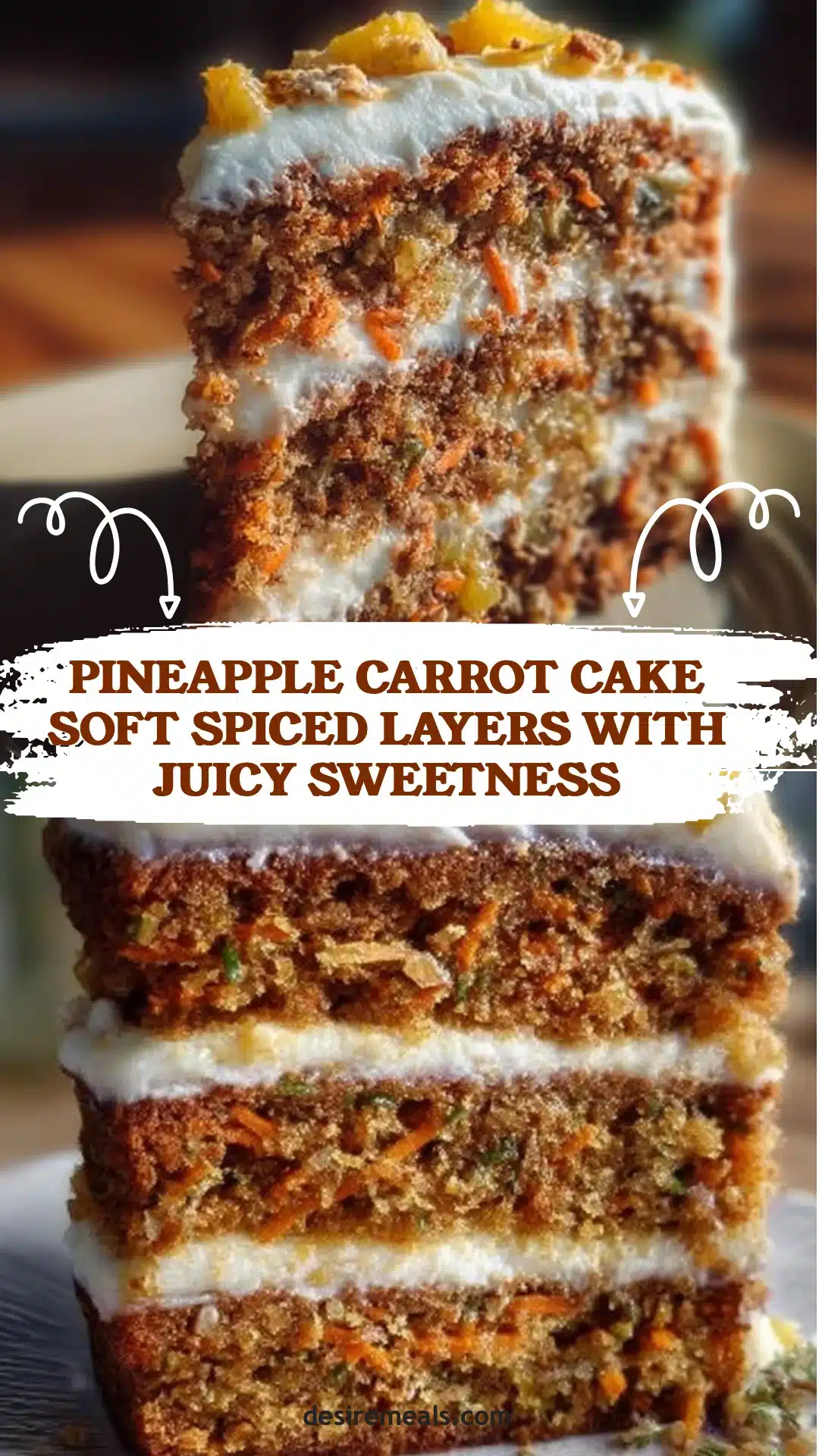 Pineapple Carrot Cake Soft Spiced Layers with Juicy Sweetness