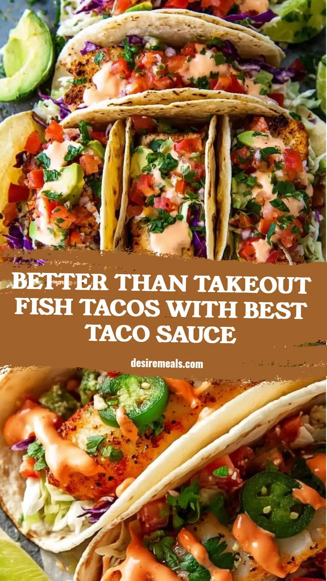 Better Than Takeout Fish Tacos with Best Taco Sauce