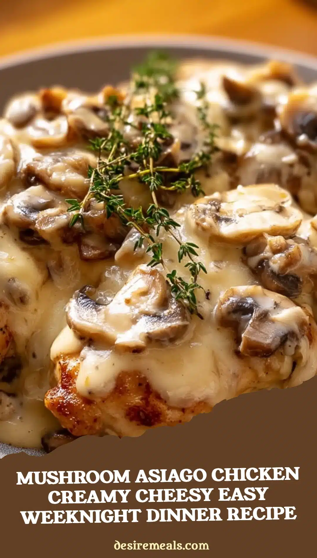 Mushroom Asiago Chicken Creamy Cheesy Easy Weeknight Dinner Recipe